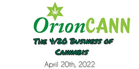 OrionCANN- The 4/20 Business of Cannabis