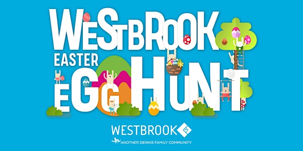WESTBROOK ANNUAL EASTER EGG HUNT - BOOK NOW!