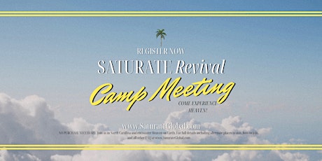 Saturate Revival Camp Meeting 2022 tickets