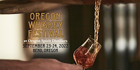 Oregon Whiskey Festival 2022 tickets