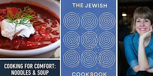 Cooking for Comfort: Noodles and Soup with Leah Koenig