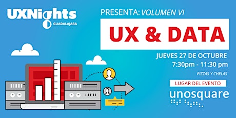 UX Nights Guadalajara Vol. VI - UX & Data primary image