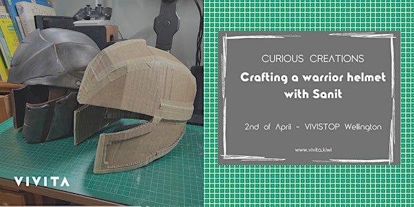 Curious Creations: Crafting a warror helmet with Sanit