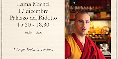 Immagine principale di Un modo per conoscere meglio se stessi e il mondo nel quale viviamo con Lama Michel Rinpoche 