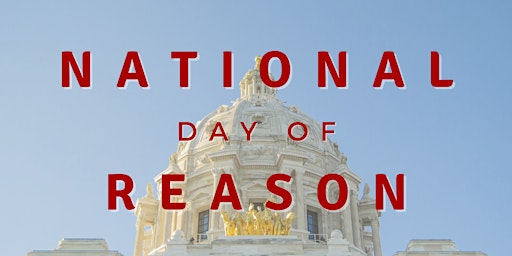 Immagine principale di National Day of Reason at the Capitol: Show Up for Secular Government 