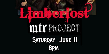 LIMBERLOST w/ Very Special Guests  MTR PROJECT tickets