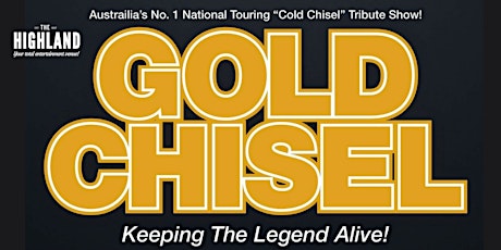 Gold Chisel tickets