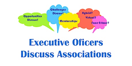 Executive Officers Discuss Associations tickets