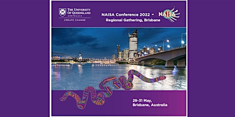 NAISA Conference 2022 - Regional Gathering, Brisbane (live-stream) tickets