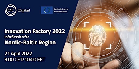 Innovation Factory 2022 - Info Session for Nordic-Baltic Region primary image