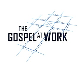 The Gospel at Work - Portland