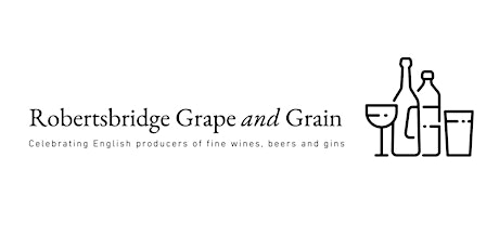 Robertsbridge Grape and Grain tickets