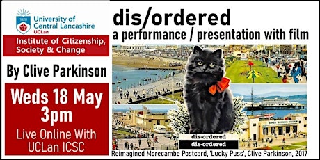 Dis/ordered: A performance / presentation with film, by Clive Parkinson.  primärbild