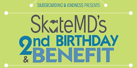 SkateMD 2nd Birthday & Benefit primary image