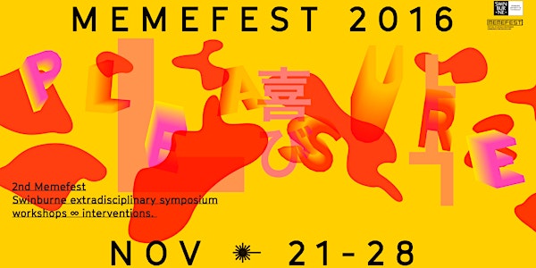 2nd Memefest/Swinburne Extradisciplinary Symposium, Workshop, Intervention