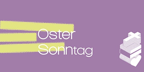 Hauptbild für HILLSONG DÜSSELDORF - OSTERSONNTAG SERVICE - CENTURIUM - 10:00 UHR