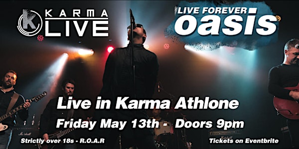 Live Forever Oasis Tribute @KARMA