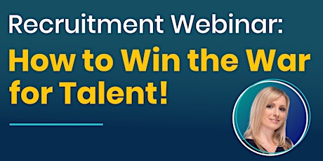 Image principale de Recruitment Webinar: How to win the war for talent!