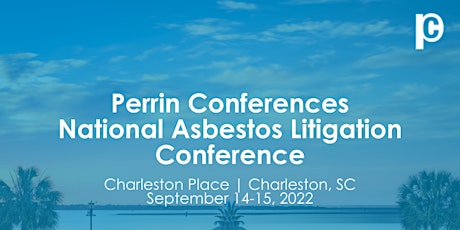 Perrin Conferences National Asbestos Litigation Conference tickets