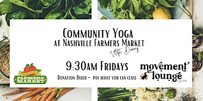 Immagine principale di Community Yoga at the Nashville Farmers Market 