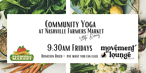 Imagen principal de Community Yoga at the Nashville Farmers Market