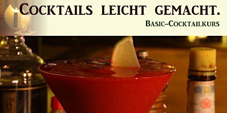 Hauptbild für Cocktails leicht gemacht. Basic-Cocktailkurs in Köln.