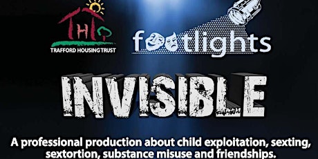 Invisible - Brand new Child Sexual Exploitation & Online Safety Awareness Play for Parents and Professionals primary image