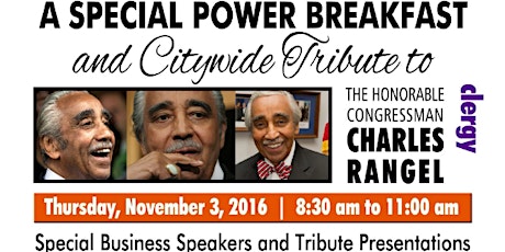 A Special Power Breakfast and Citywide Tribute to Congressman Charles Rangel primary image