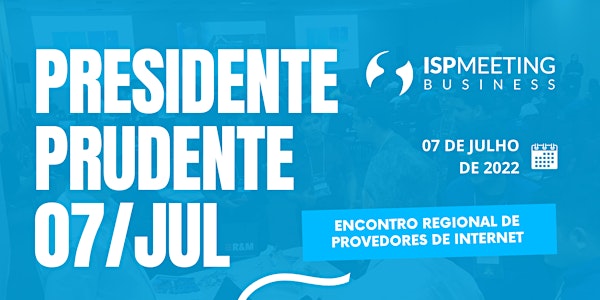 ISP Meeting | Presidente Prudente - SP