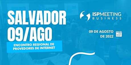 ISP  Meeting | Salvador - BA ingressos
