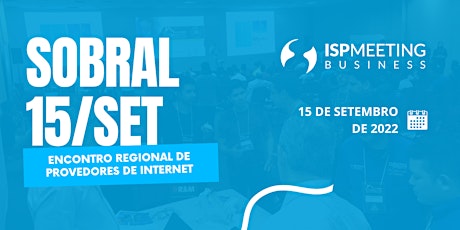 ISP Meeting | Sobral - CE ingressos