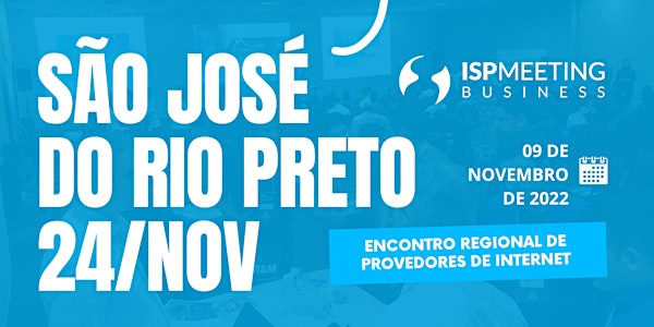 ISP  Meeting | São José do Rio Preto - SP