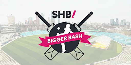 SHB Bigger Bash 2022