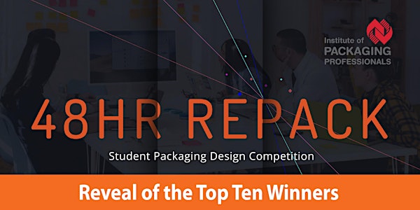 Top 10 Reveal - 48-Hour RePack Student Design Competition