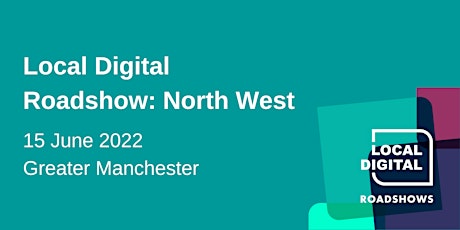 Local Digital Roadshow - North West
