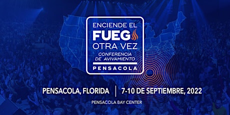 ENCIENDE EL FUEGO OTRA VEZ – PENSACOLA, FL tickets