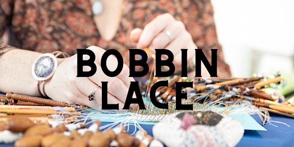 Bobbin Lace Making for Beginners - Beeston Library - Community Learning