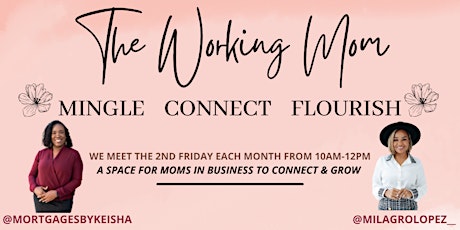 The Working Mom -  Monthly Networking Event for Moms! tickets