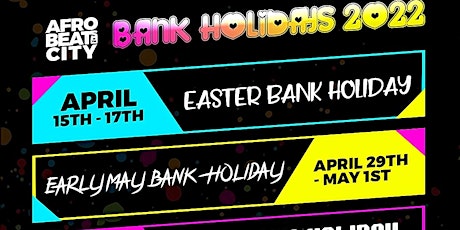 AfroBeats In The City ~ Bank Holiday 2022 tickets