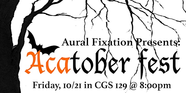 Aural Fixation: Fall 2016 Acatober Fest