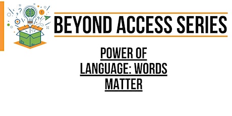 Power of Language: Words Matter