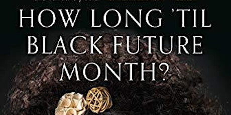 Pluriversal Design Book Club:  How Long 'til Black Future Month?