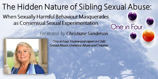 The Hidden Nature of Sibling Sexual Abuse
