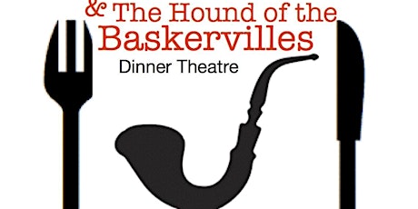 Sherlock Holmes and the Hound of the Baskervilles Dinner Theatre primary image