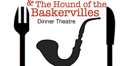 Sherlock Holmes and the Hound of the Baskervilles Dinner Theatre primary image