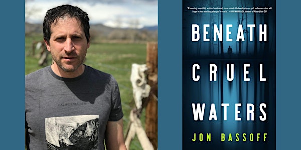 Jon Bassoff -- "Beneath Cruel Waters"