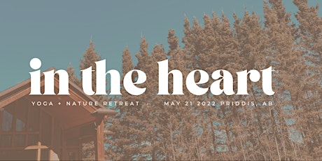 In the Heart Yoga + Nature Retreat tickets