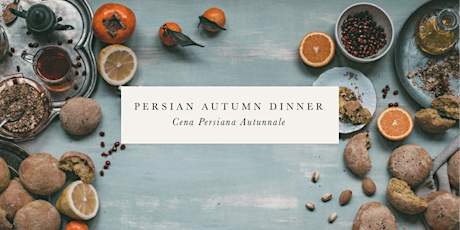 Immagine principale di Persian Autumn Dinner | Cena Persiana Autunnale 