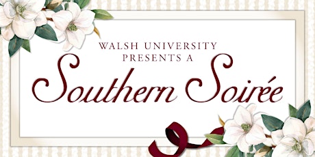 Walsh University's Southern Soiree