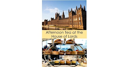 Afternoon Tea at the House of Lords in support of Cancer Research UK tickets
